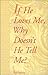 If He Loves Me, Why Doesn't He Tell Me? by Hal Larson