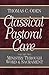 Classical Pastoral Care: Vol. 2, Ministry Through Word and Sacrament (Ministry Through Word & Sacrament)
