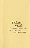 Broken Vessel: Thirty-five Days in the Desert