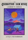 The Cremation of Sam Mc Gee by Robert W. Service