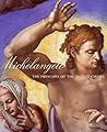 Michelangelo: The Frescoes of the Sistine Chapel