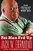 Fat Man Fed Up: How America...