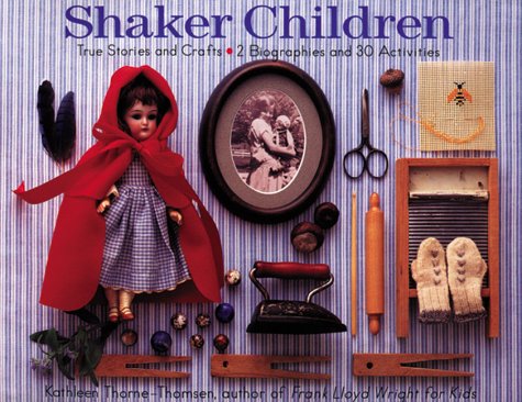 Shaker Children: True Stories and Crafts (Paperback)