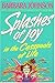 Splashes Of Joy In The Cesspools Of Life
