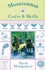 Mountainman Crafts and Skills: A Fully Illustrated Guide to Wilderness Living and Survival