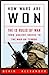 How Wars Are Won: The 13 Rules of War - from Ancient Greece to the War on Terror
