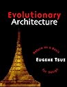Evolutionary Architecture: Nature as a Basis for Design