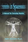 Spirits in Spacesuits - A Manual for Everyday Mystics