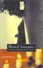 Blessed Assurance: A History of Evangelicalism in America (Paperback)