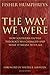 The Way We Were: How Southern Baptist Theology Has Changed and What It Means to Us All
