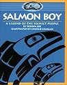 Salmon Boy: A Legend of the Sechelt People (Legends of the Sechelt Nation)