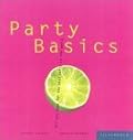 Party Basics: Everything You Need for the World's Best Party