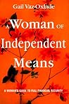 A Woman of Independent Means by Gail Vaz-Oxlade