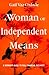 A Woman of Independent Means by Gail Vaz-Oxlade