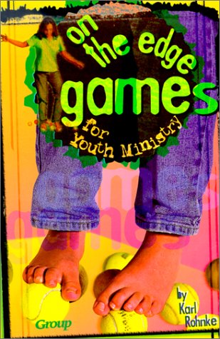 On-The-Edge Games for Youth Ministry (Paperback)