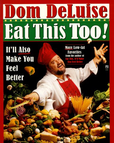 Eat This Too: It'll Make You Feel Better (Paperback)