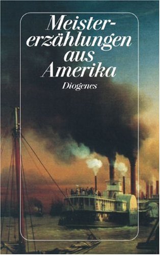 Meistererzählungen aus Amerika. Geschichten von Edgar Allan Poe bis John Irving. (Paperback)