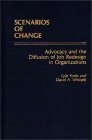Scenarios of Change: Advocacy and the Diffusion of Job Redesign in Organizations (Hardcover)
