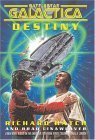 Destiny (Battlestar Galactica, #6)