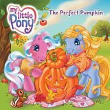 The Perfect Pumpkin (My Little Pony)