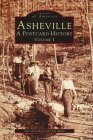 Asheville: Vol. 1, A Postcard History (Images of America)