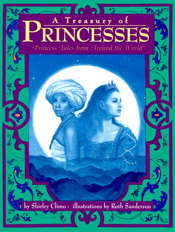 A Treasury of Princesses: Princess Tales from Around the World (Hardcover)