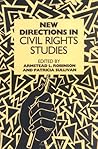 New Directions in Civil Rights Studies (Carter G. Woodson Institute Series in Black Studies) New Directions in Civil Rights Studies (Carter G. Woodson Institute Series in Black Studies)