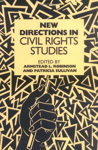 New Directions in Civil Rights Studies (Carter G. Woodson Institute Series in Black Studies)