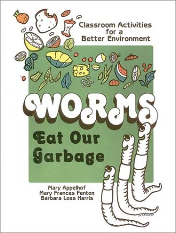 Worms Eat Our Garbage : Classroom Activities for a Better Environment (Paperback)