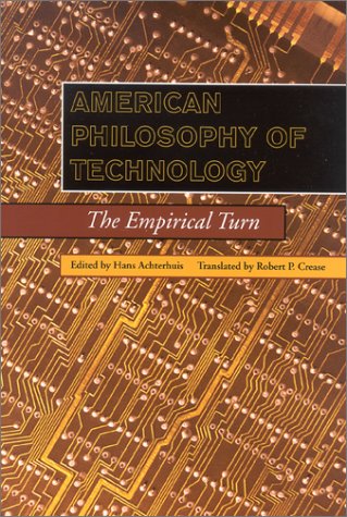 American Philosophy of Technology: The Empirical Turn (Paperback)