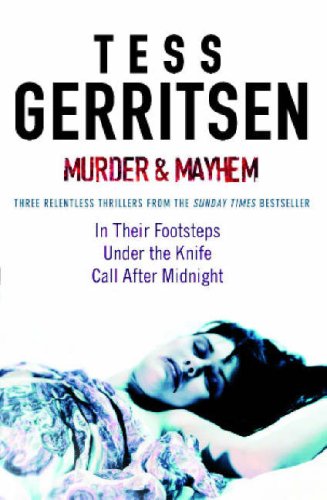 Murder and Mayhem : In Their Footsteps / Under the Knife / Call After Midnight (Paperback)