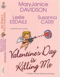 Valentine's Day Is Killing Me (Paperback)