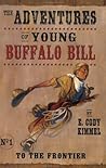 To the Frontier (The Adventures Of Young Buffalo Bill)