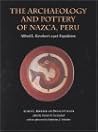 The Archaeology and Pottery of Nazca, Peru: Alfred Kroeber's 1926 Expedition The Archaeology and Pottery of Nazca, Peru: Alfred Kroeber's 1926 Expedition