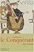 Guillaume Le Conquérant by Paul Zumthor Guillaume Le Conquérant by Paul Zumthor