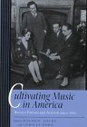 Cultivating Music in America: Women Patrons and Activists since 1860 (Hardcover)