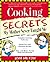 Cooking Secrets My Mother N...