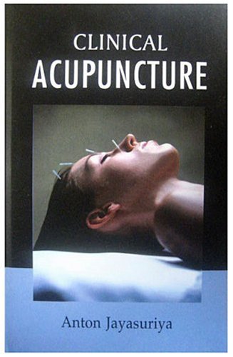 Clinical Acupuncture: Revised Edition 2001, Rep. Deluxe Edition 2005 (Hardcover)