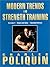 Modern Trends in Strength Training, Volume 1 by Charles Poliquin Modern Trends in Strength Training, Volume 1 by Charles Poliquin