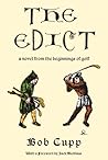 The Edict: A Novel from the Beginnings of Golf