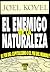 El Enemigo de La Naturaleza (Spanish Edition)