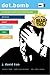 Dot.Bomb: My Days and Nights at an Internet Goliath