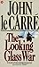 The Looking Glass War by John le Carré The Looking Glass War by John le Carré