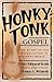 Honky-Tonk Gospel: The Stor...