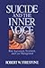 Suicide and the Inner Voice by Robert W. Firestone
