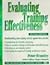 Evaluating Training Effectiveness: Benchmarking Your Training Activity Against Best Practice (McGraw-Hill Training Series)