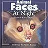 Animal Faces at Night Animal Faces at Night