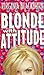 Blonde with Attitude by Virginia Blackburn