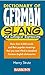 Dictionary of German Slang and Colloquial Expressions (Dict o... by Henry Strutz