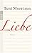 Liebe by Toni Morrison